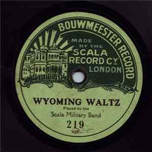 Scala Military Band - Wyoming Waltz / Beautiful Ohio flac