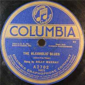 Billy Murray / Billy Murray And Peerless Quartette - The Alcoholic Blues / I'm Going To Settle Down Outside Of London Town flac