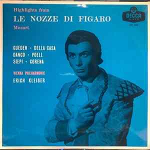 Mozart, Gueden ∙ Della Casa ∙ Danco ∙ Poell ∙ Siepi ∙ Corena, Erich Kleiber, Vienna Philharmonic - Highlights From Le Nozze Di Figaro flac