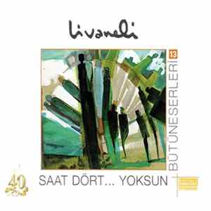Livaneli - Saat 4... Yoksun flac