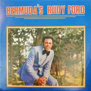 Rudy Ford - Bermuda's Rudy Ford flac
