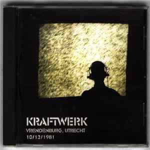 Kraftwerk - Vrendenburg, Utrecht 10/12/1981 flac