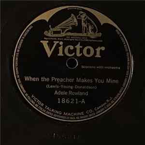 Adele Rowland - When The Preacher Makes You Mine / Granny flac