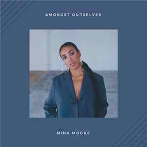 Mina Moore - Amongst Ourselves flac