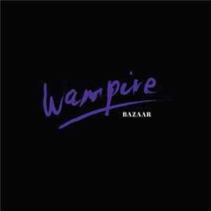 Wampire - Bazaar flac