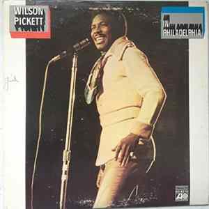 Wilson Pickett - In Philadelphia flac