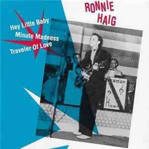 Ronnie Haig - Hey Little Baby flac
