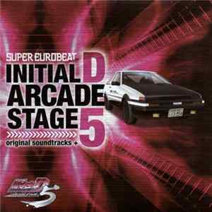 Various - Super Eurobeat Presents Initial D Arcade Stage 5 - Original Soundtracks + flac