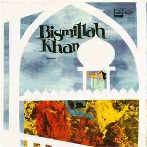 Bismillah Khan - Behag / Kalavathi flac