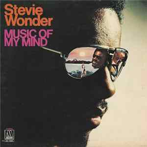 Stevie Wonder - Music Of My Mind flac