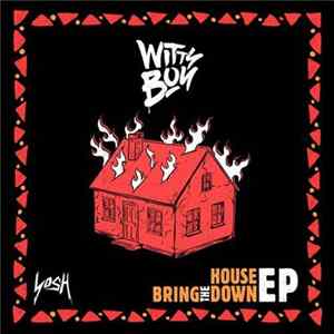 Wittyboy - Bring The House Down EP flac