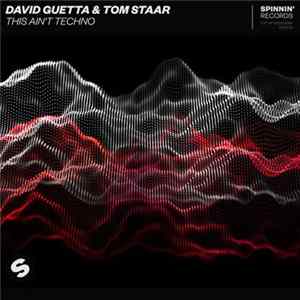 David Guetta & Tom Staar - This Ain't Techno flac