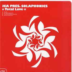 JCA Pres. Solaphonics - Total Love flac