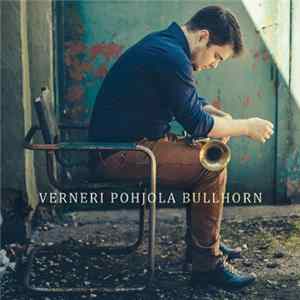 Verneri Pohjola - Bullhorn flac