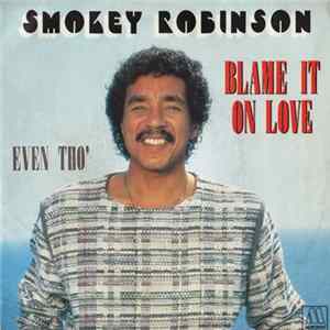 Smokey Robinson - Blame It On Love flac