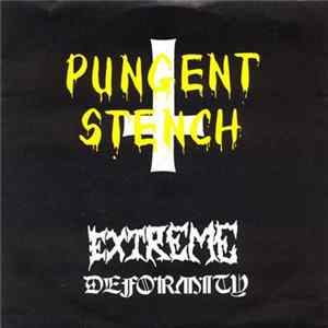 Pungent Stench - Extreme Deformity flac