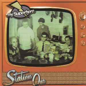 My Superhero - Station One flac