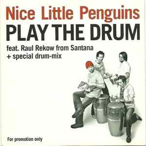 Nice Little Penguins - Play The Drum flac