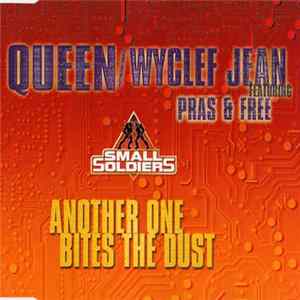 Queen / Wyclef Jean Featuring Pras & Free - Another One Bites The Dust flac