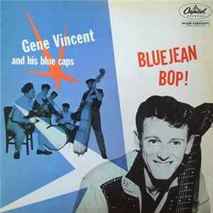 Gene Vincent And His Blue Caps - Bluejean Bop flac