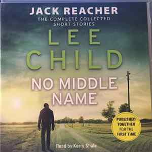 Lee Child - No Middle Name flac