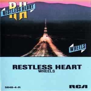 Restless Heart - Wheels flac