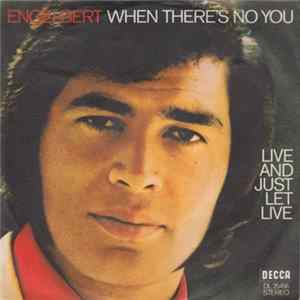 Engelbert Humperdinck - When There's No You flac