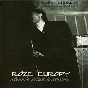 Róże Europy - Stańcie Przed Lustrami flac