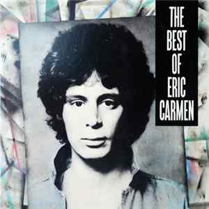 Eric Carmen - The Best Of Eric Carmen flac