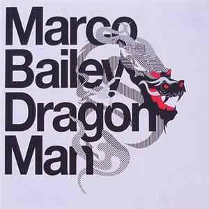 Marco Bailey - Dragon Man flac