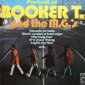 Booker T. And The MG's - Portrait Of Booker T. And The M.G.'s flac