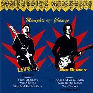 Compulsive Gamblers - Live And Deadly-Memphis/Chicago flac