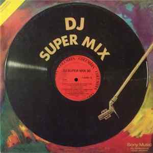 Various - DJ Super Mix 30 flac