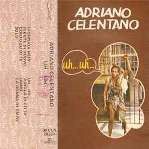 Adriano Celentano - Uh… Uh… flac
