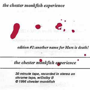 The Chester Monkfish Experience - Edition #1: Another Name For Mars Is Death flac