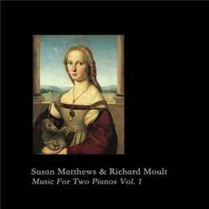Susan Matthews & Richard Moult - Music For Two Pianos Vol. 1 flac