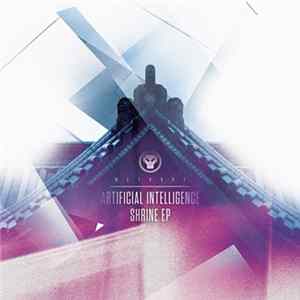 Artificial Intelligence - Shrine EP flac