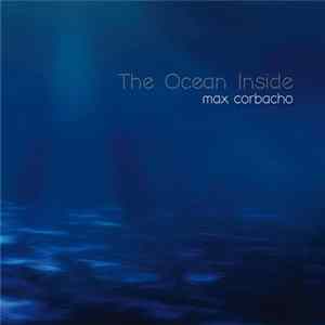 Max Corbacho - The Ocean Inside flac