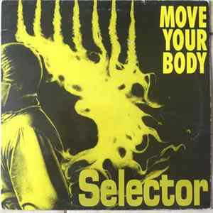 Selector - Move Your Body flac