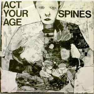 Spines - Act Your Age flac