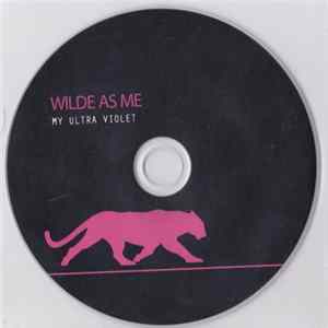 My Ultra Violet - Wilde As Me flac
