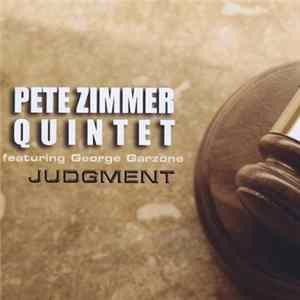 Pete Zimmer Quintet Featuring George Garzone - Judgment flac