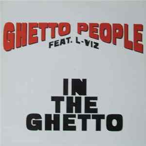 Ghetto People Feat. L-Viz - In The Ghetto flac