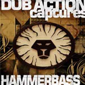 Various - Dub Action Captures Hammerbass flac