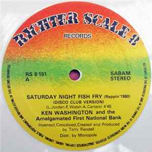 Ken Washington And The Amalgamated First National Bank - Saturday Night Fish Fry (Rappin'1980) flac