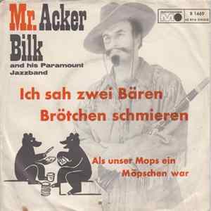 Mr. Acker Bilk And His Paramount Jazz Band - Ich Sah Zwei Bären Brötchen Schmieren / Als Unser Mops Ein Möpschen War flac