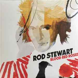 Rod Stewart - Blood Red Roses flac