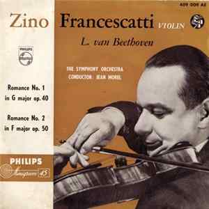 Zino Francescatti, L. Van Beethoven, The Symphony Orchestra, Jean Morel - Romance No. 1 In G Major Op. 40 / Romance No. 2 In F Major Op. 50 flac