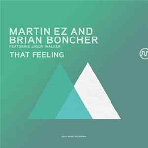 Martin EZ & Brian Boncher Featuring Jason Walker - That Feeling flac