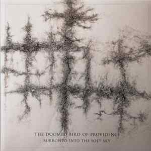 The Doomed Bird Of Providence - Burrowed Into The Soft Sky flac